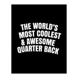 world's most coolest and awesome quarter back (Print Only) thumbnail