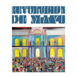 Revolucion De Mayo 1 (Print Only) thumbnail