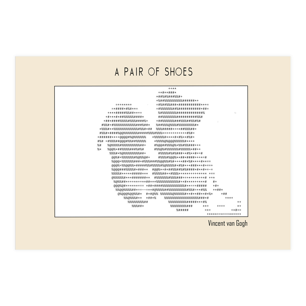 a pair of shoes (1886) – Vincent van Gogh(ascii art)  (Print Only)
