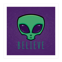 Believe Alien Head (Print Only)