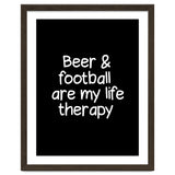 Beer and Football are my life therapy thumbnail