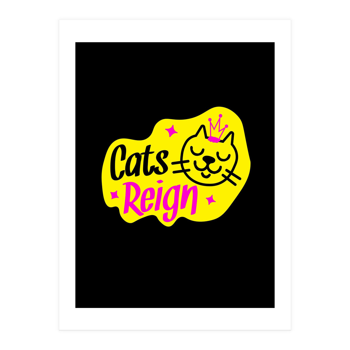 Cats Reign (Print Only)