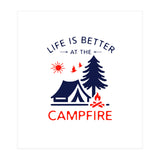 Life Is Better At The Campfire – Funny Camping Quote Gift for Campers (Print Only) thumbnail
