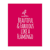 Beautiful and fabulous like a flamingo (Print Only) thumbnail