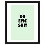 Do Epic Shit, Motivational Quote Poster, Bold Typography Print for Office Decor thumbnail