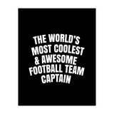 World's most coolest and awesome football team captain (Print Only) thumbnail