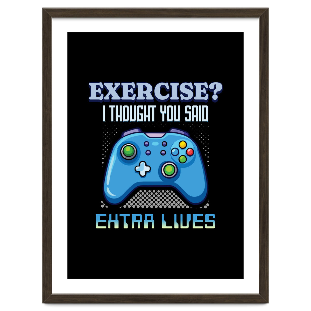 Exercise I Thought You Said Extra Lives – Gamer Humor Gift for Video Game Lovers