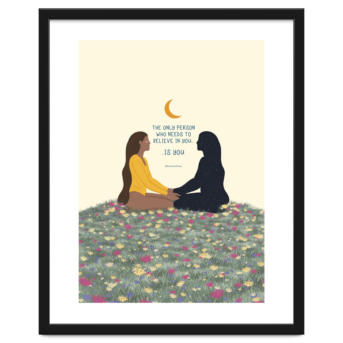 The Only Person Who Needs To Believe In You