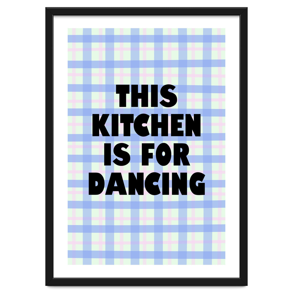 This Kitchen Is For Dancing, Fun Quote Print for Happy Cooking Home Decor