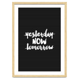 Yesterday Now Tomorrow, Motivational Black and White Typography Print for Modern Wall Decor thumbnail