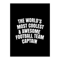 World's most coolest and awesome football team captain (Print Only)