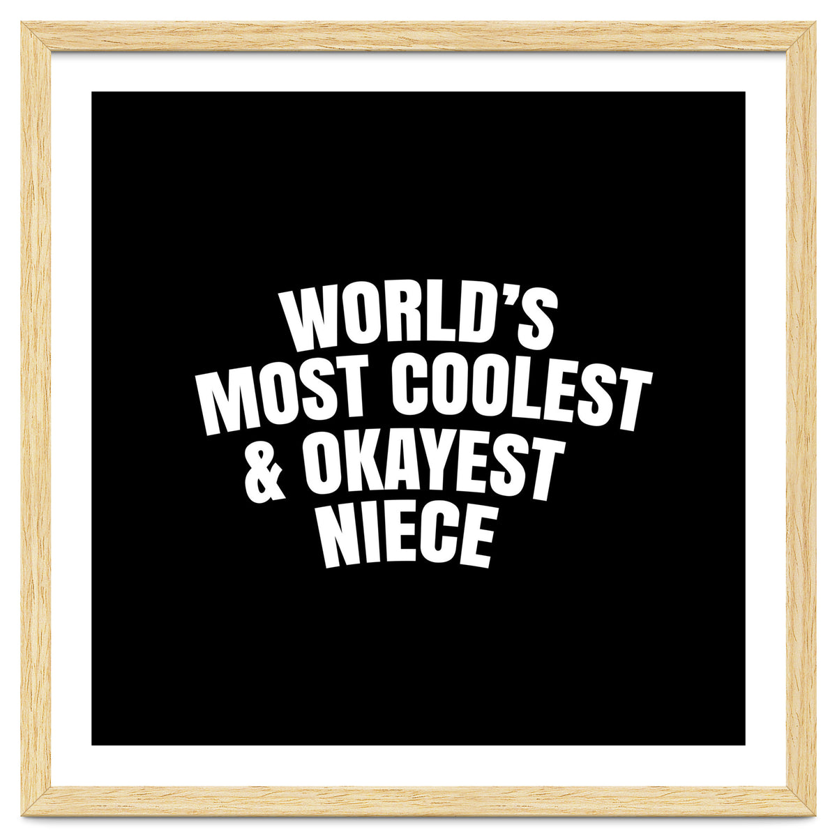 World's most coolest and okayest niece