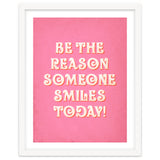 Be The Reason Someone Smiles Today thumbnail