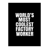 World's most coolest factory worker (Print Only) thumbnail