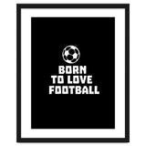 Born To Love Football thumbnail