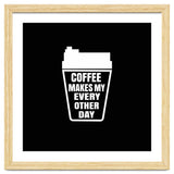 Coffee Makes My Every Other Day thumbnail