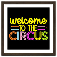 Welcome To The Circus