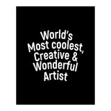 World's most coolest, creative and wonderful artist (Print Only) thumbnail