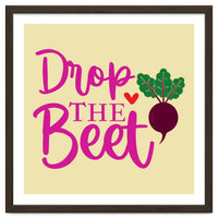 Drop The Beet