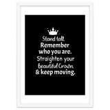 Stand tall. Remember who you are. Adjust your beautiful crown and keep moving. thumbnail