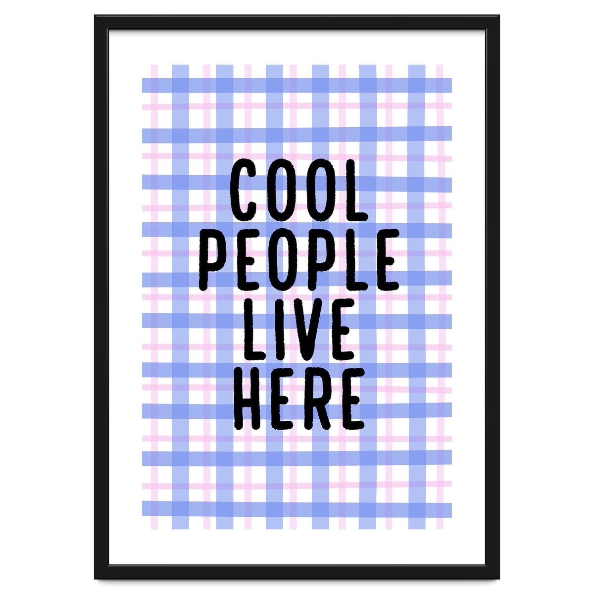 Cool People Live Here, Fun Playful Quote Print for Bright Happy Home Decor
