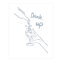 Drink Up (Print Only)