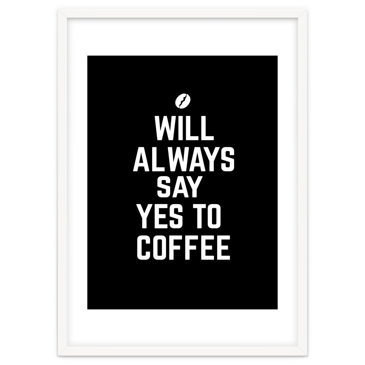 Will always say yes to coffee