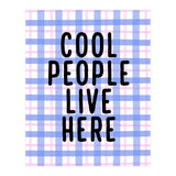 Cool People Live Here, Fun Playful Quote Print for Bright Happy Home Decor (Print Only) thumbnail