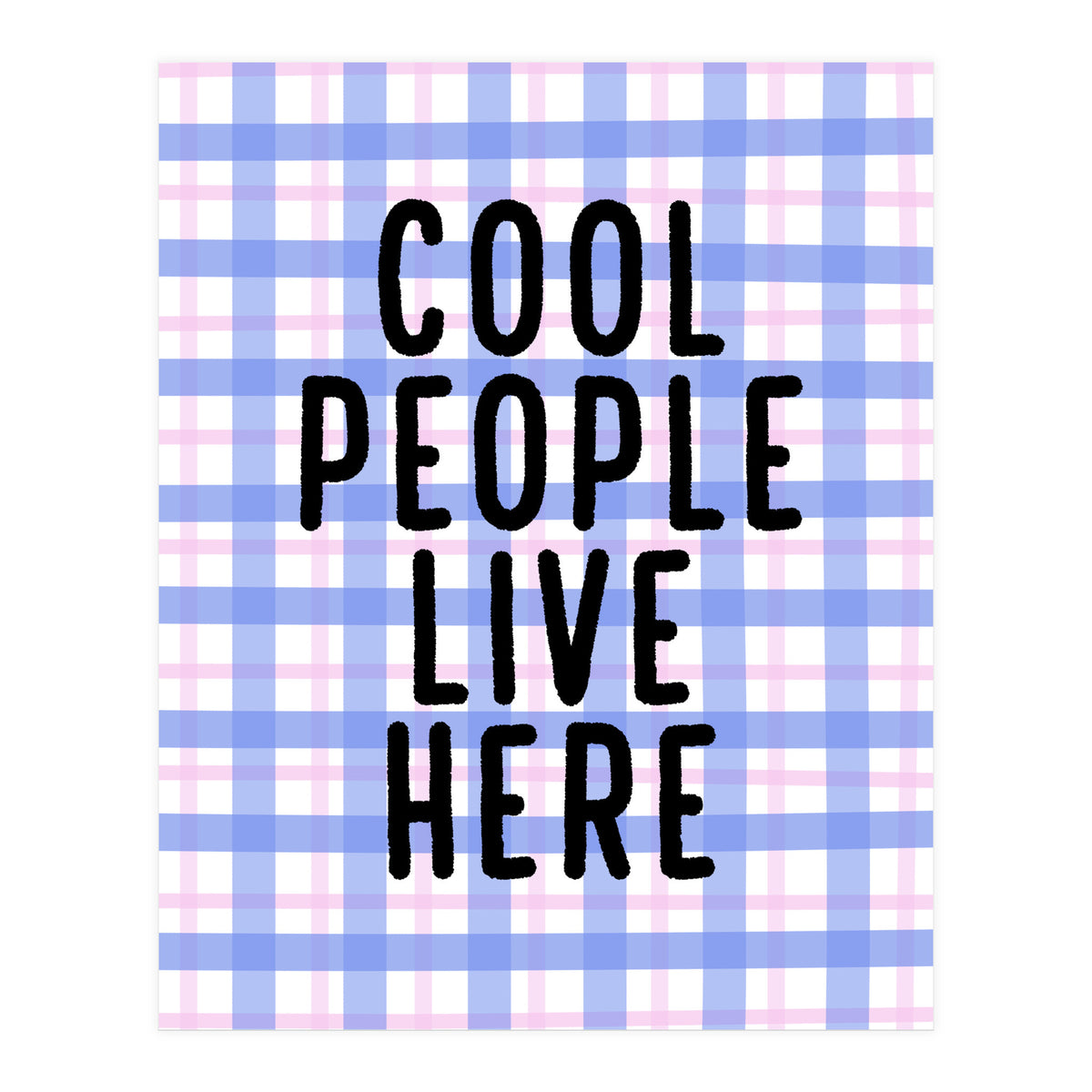 Cool People Live Here, Fun Playful Quote Print for Bright Happy Home Decor (Print Only)