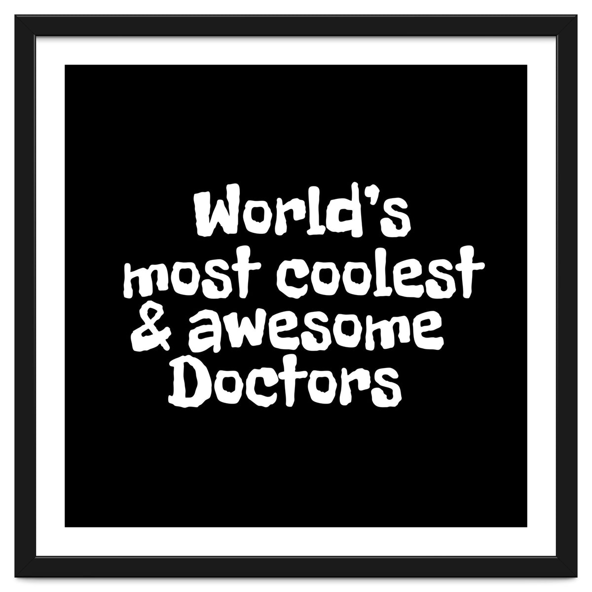 World's most coolest and awesome doctors