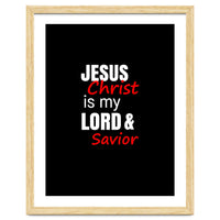 Jesus is my Lord and Savior