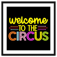 Welcome To The Circus