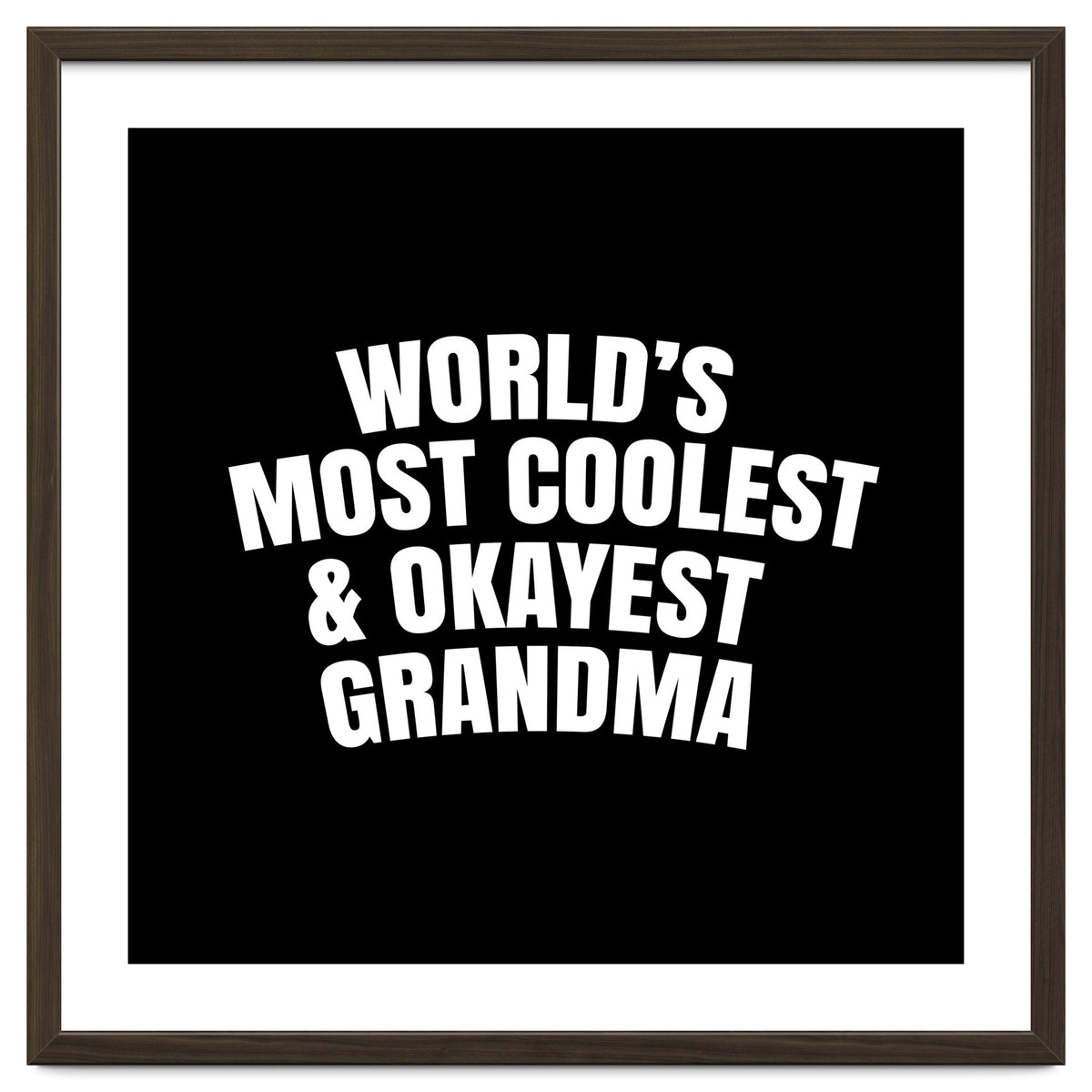 World's most coolest and okayest grandma