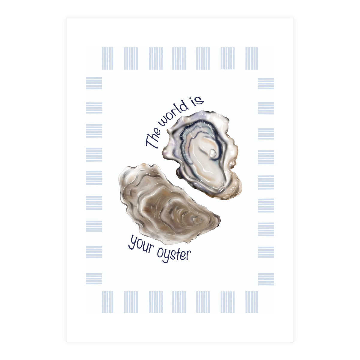 Your Oyster (Print Only)