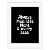 Always meditate more and worry less thumbnail
