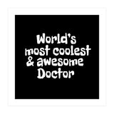 World's  most coolest and awesome doctor (Print Only) thumbnail