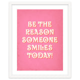 Be The Reason Someone Smiles Today thumbnail
