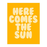 Here Comes The Sun, Positive Retro Sunshine Quote Print for Bright Happy Home Decor (Print Only) thumbnail