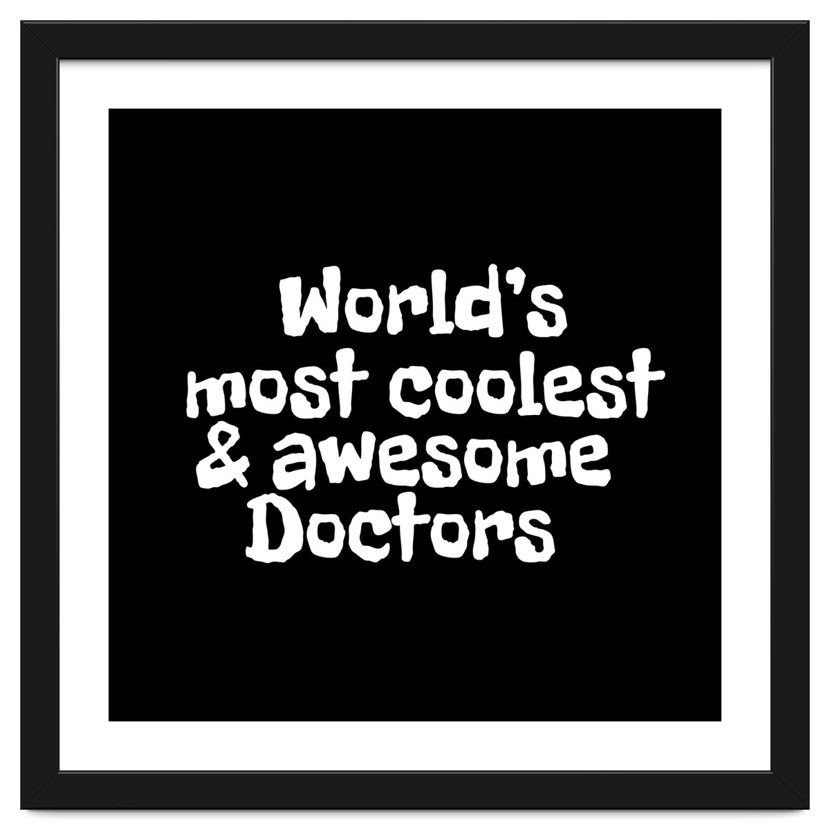 World's most coolest and awesome doctors
