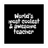 World's most coolest and awesome teacher (Print Only) thumbnail