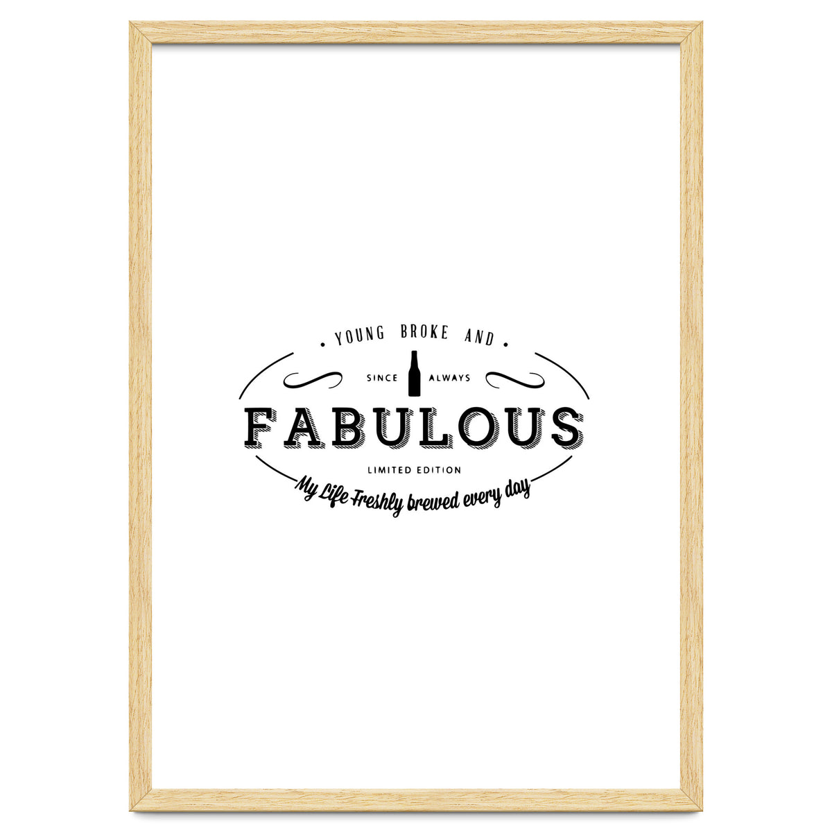 Young. Broke & Fabulous!