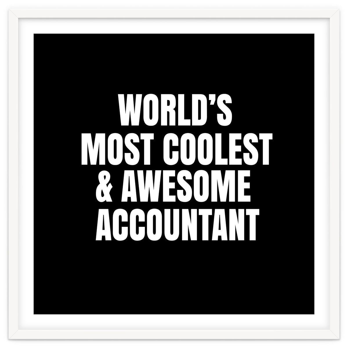 World's most coolest and awesome accountant