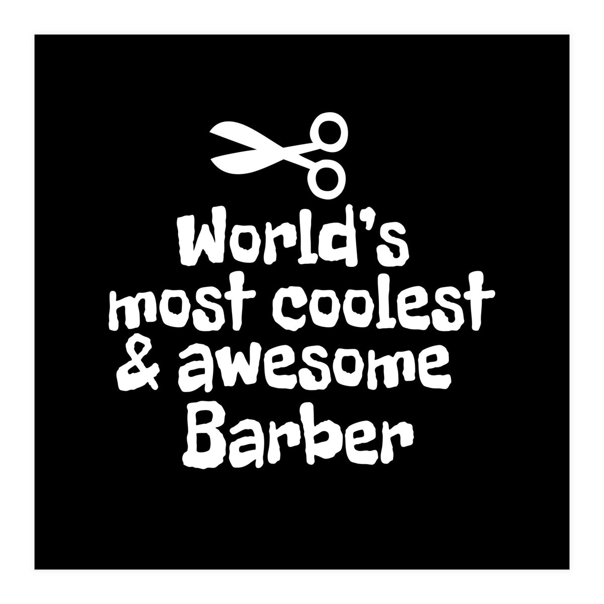 World's most coolest and awesome barber (Print Only)