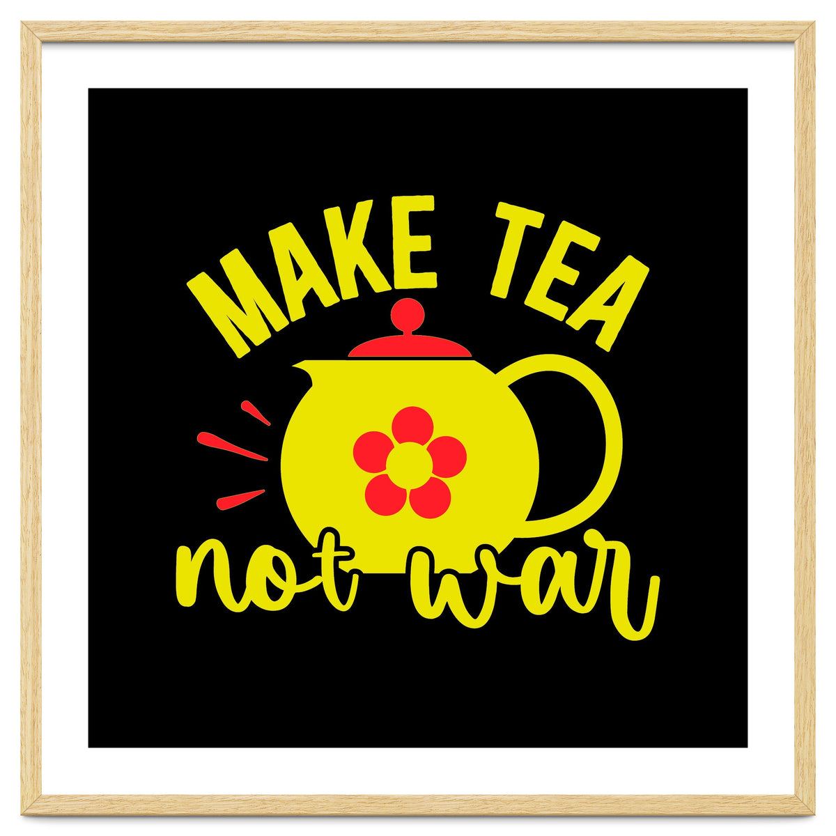 Make Tea Not War