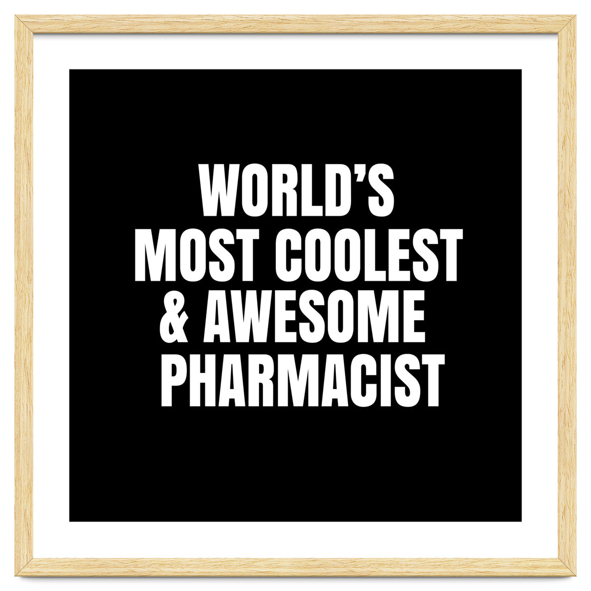 World's most coolest and awesome pharmacist