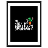 My Neighbours Gossip. My plants listen. thumbnail