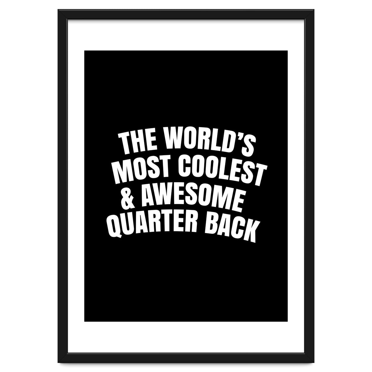 world's most coolest and awesome quarter back