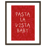 Pasta La Vista Baby, Funny Red Kitchen Quote Poster for Playful Cooking Decor thumbnail