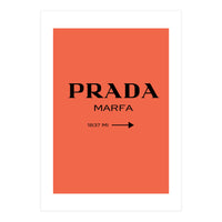 Prada Marfa, Fashion Sign Poster, Chic Decor, (Print Only)