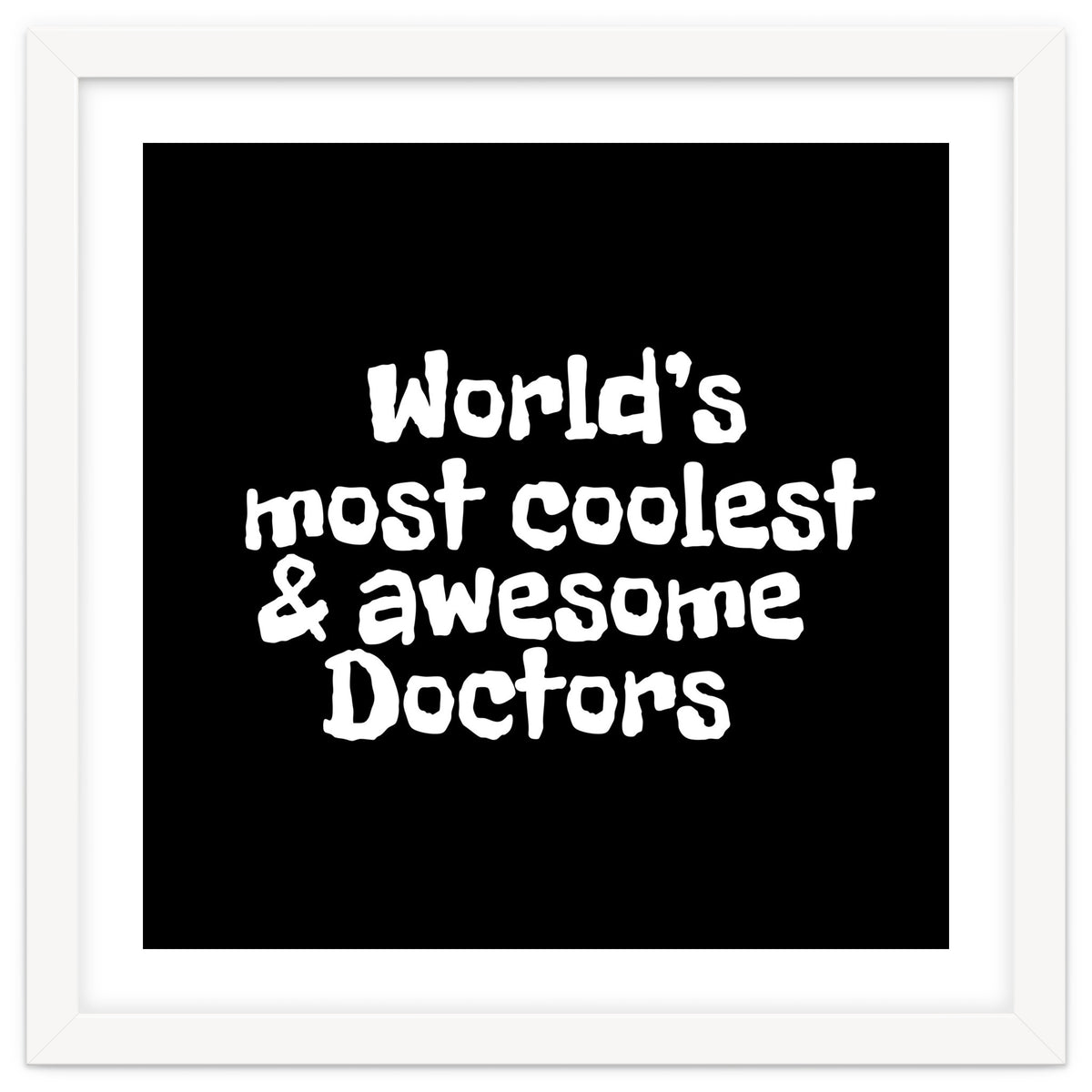 World's most coolest and awesome doctors